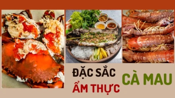 Tìm hiểu thông tin về đặc sản cà mau nổi tiếng sông nước